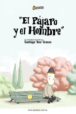 O Pássaro e o Homem (El Pájaro y el Hombre)
