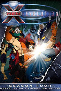 X-Men: Evolution (4ª Temporada) - Poster / Capa / Cartaz - Oficial 1