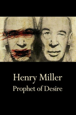 Henry Miller - Prophet of Desire (Henry Miller - Prophet der Lüste)
