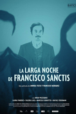 A Longa Noite de Francisco Sanctis (La larga noche de Francisco Sanctis)