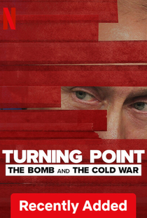Ponto de Virada: A Bomba e a Guerra Fria - Poster / Capa / Cartaz - Oficial 3