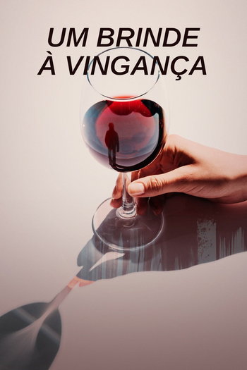  de Filme Um Brinde à Vingança (2022)