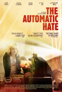 The Automatic Hate - Poster / Capa / Cartaz - Oficial 2