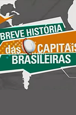 Breve História das Capitais Brasileiras (Breve História das Capitais Brasileiras)