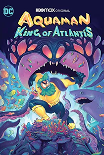 Aquaman: Rei de Atlântida - Poster / Capa / Cartaz - Oficial 3