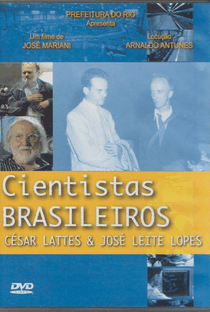 Cientistas Brasileiros - César Lattes e José Leite Lopes - Poster / Capa / Cartaz - Oficial 1