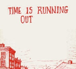 Time Is Running Out