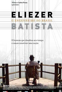 Eliezer Batista – O Engenheiro do Brasil  - Poster / Capa / Cartaz - Oficial 1