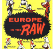 Europe in the Raw