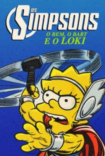 Os Simpsons: O Bem, O Bart e o Loki - Poster / Capa / Cartaz - Oficial 2
