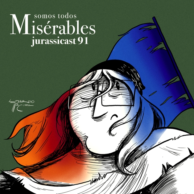 JurassiCast 91 - Somos Todos Misérables