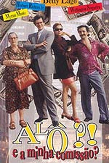 Poster de Filme Alô?! E a Minha Comissão? (1998)