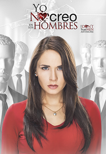 Yo no creo en los hombres (Yo no creo en los hombres)