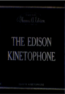 O Cinetofone de Edison (The Edison Kinetophone)