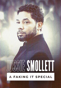 Jussie Smollett: A Faking It Special (Jussie Smollett: A Faking It Special)