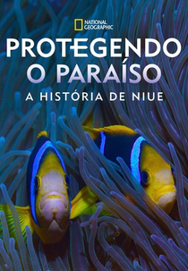 Protegendo o Paraíso: A História de Niue (Protegendo o Paraíso: A História de Niue)