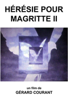 Hérésie pour Magritte II (Hérésie pour Magritte II)
