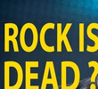 Rock Is Dead?