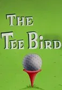 Um Jogador de Sorte (The Tee Bird)
