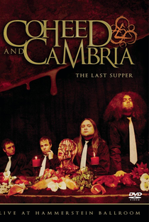 Coheed and Cambria - The Last Supper: Live at the Hammerstein Ballroom - Poster / Capa / Cartaz - Oficial 1