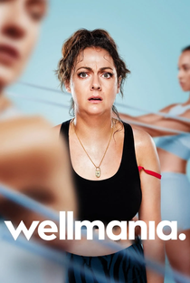 Wellmania (1ª Temporada) - Poster / Capa / Cartaz - Oficial 4