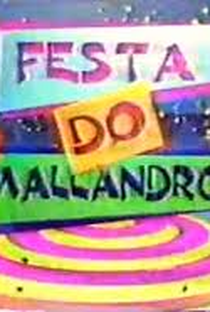 Festa do Mallandro - Poster / Capa / Cartaz - Oficial 1