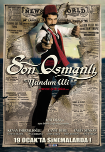 The Last Ottoman (Son Osmanli Yandim Ali)