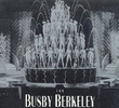 Busby Berkeley