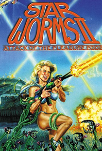 Star Worms II: Attack of the Pleasure Pods - Poster / Capa / Cartaz - Oficial 2
