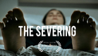 THE SEVERING | SCARY SHORT HORROR FILM | SCREAMFEST