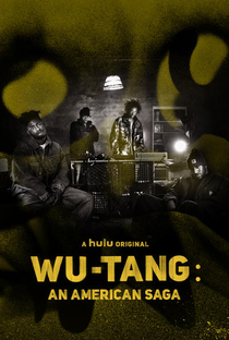 Wu-Tang: An American Saga (1ª Temporada) - Poster / Capa / Cartaz - Oficial 2