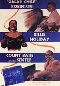 'Sugar Chile' Robinson, Billie Holiday, Count Basie and His Sextet ('Sugar Chile' Robinson, Billie Holiday, Count Basie and His Sextet)