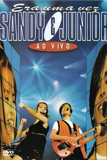Sandy e Junior - Era uma Vez (Ao Vivo) - Poster / Capa / Cartaz - Oficial 1