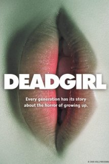 de Filme Deadgirl (2008)
