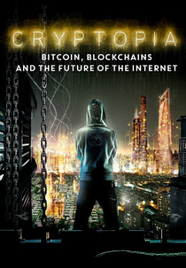 Cryptopia: Bitcoin, blockchains e o futuro da Internet (Cryptopia: Bitcoin, blockchains and the future of the Internet)