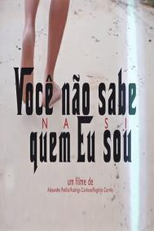 Você não sabe quem eu sou (Você não sabe quem eu sou)