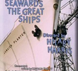 Seawards the Great Ships