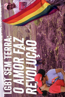 LGBT Sem Terra: O Amor Faz Revolução - Poster / Capa / Cartaz - Oficial 1