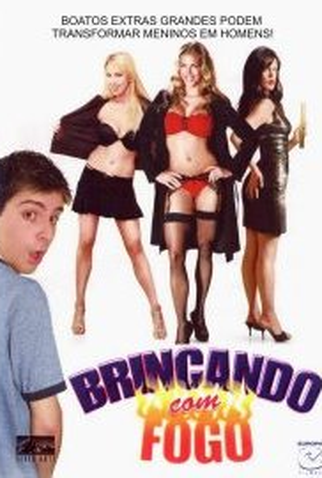 Poster 2 de Filme Brincando Com Fogo (2006)