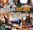 The Fool Escape
