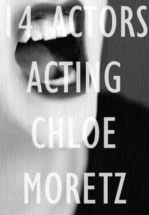 14 Actors Acting - Chloe Moretz (14 Actors Acting - Chloe Moretz)