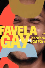 Favela Gay: Periferias LGBTQI+ (Favela Gay: Periferias LGBTQI+)