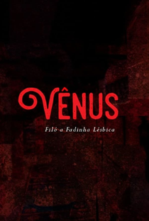 Vênus - Filó, a Fadinha Lésbica - Poster / Capa / Cartaz - Oficial 1