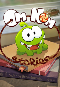 Om Nom Stories (Om Nom Stories)
