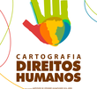 Cartografia de Direitos Humanos