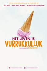 Het Leven Is Vurrukkulluk (Het Leven Is Vurrukkulluk)