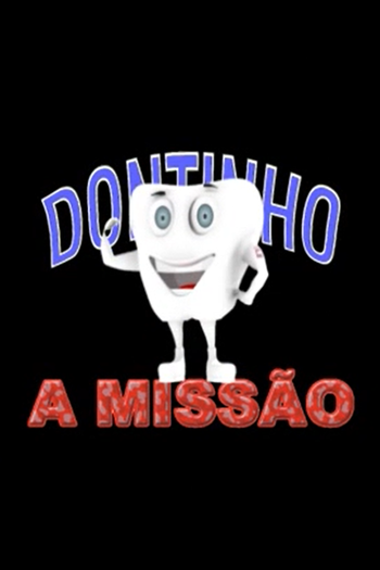 Poster de Curta Dontinho: A Missão (2010)