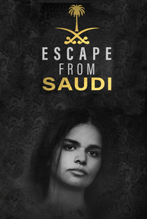 Fuga da Saudita - Poster / Capa / Cartaz - Oficial 1