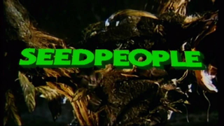 Trailer: SEEDPEOPLE (1992) HD Trailer