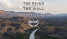 The River and The Wall - Official Trailer